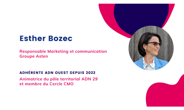 Esther Bozec, Responsable Marketing et communication du Groupe Asten